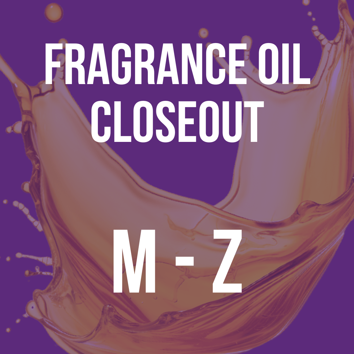 Fragrance Oil Closeout M -Z