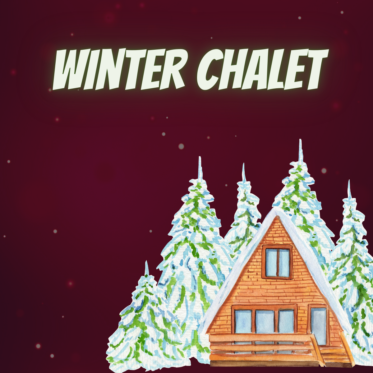 Winter Chalet